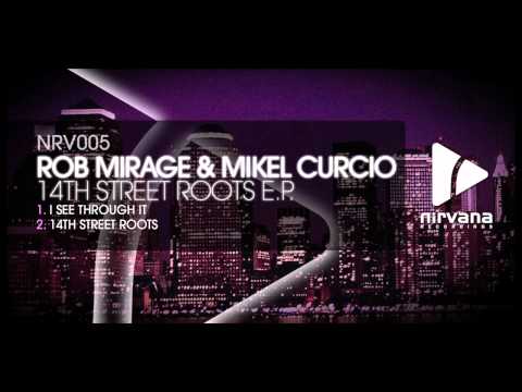 Rob Mirage & Mikel Curcio - I See Through It