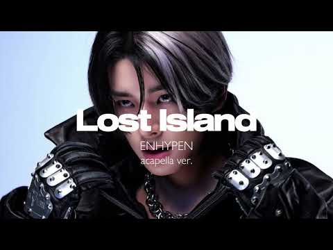 ENHYPEN - Lost Island (clean acapella)