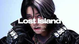 Download lagu ENHYPEN - Lost Island (clean acapella) mp3