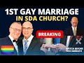 BREAKING: 1st SDA CHURCH GAY MARRIAGE...?