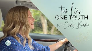 TWO lies ONE truth — [06] w/ Cindy Busby