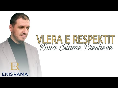 VLERA E RESPEKTIT- HOXHË ENIS RAMA