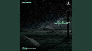 Maybe Not (Rodriguez Jr. Remix)