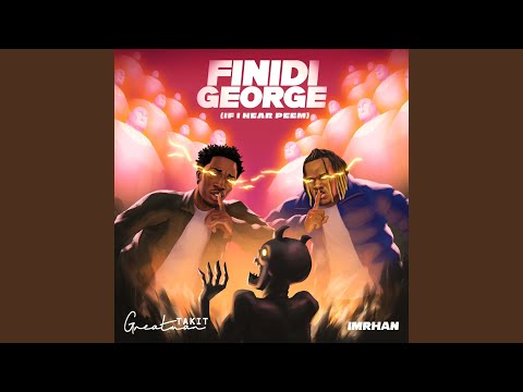 Greatman Takit – Finidi George (If I Hear Peem) & Lyrics - Official Video