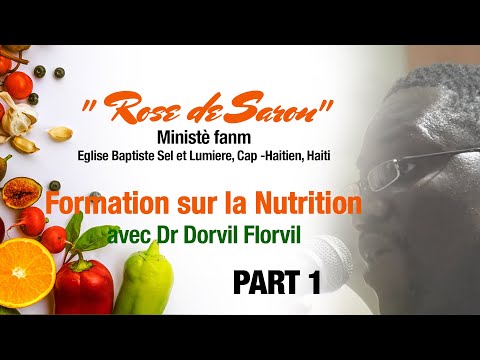 , title : 'La Nutrition Part 1 / Ministè Fanm EBSEL "Rose de Saron" avec Dr Allend F. DORVIL'