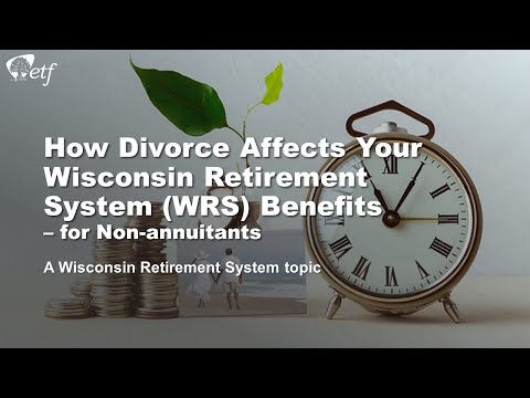 How Divorce Affects Your WRS Retirement Benefits for Non-annuitants | ETF