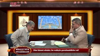 Risale-i Nur Müzakereleri - Dine hizmet edenler, bu vesileyle gururlanabilirler mi?