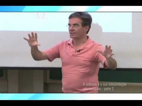 Cursos Unicamp - Física Geral II - A entropia e a sua interpretação microscópica - Parte 2
