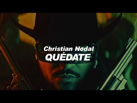 Christian Nodal - Quédate 💔|| LETRA