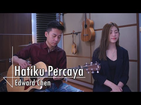 Hatiku Percaya - Edward Chen | Cover by NY7 (Nadia & Yoseph)