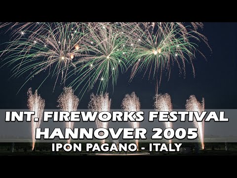 Int. Fireworks Festival Hannover 2005:  IPON Pagano  - Italy \ Italien \ Italia - Feuerwerk