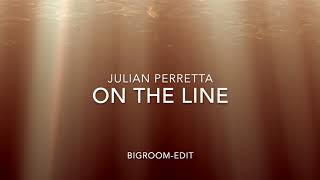 On the Line - Julian Perretta (Remix)