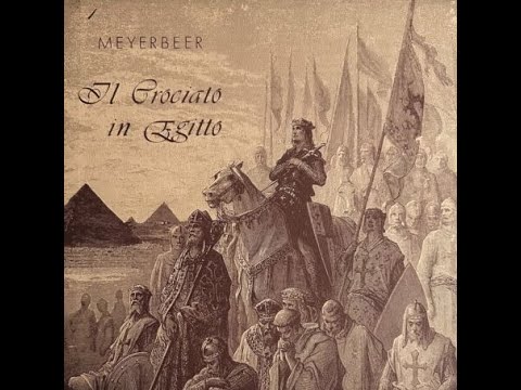 G. MEYERBEER: Il crociato in Egitto (London, 1972)