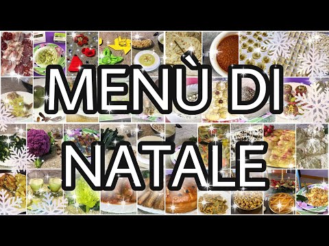 TANTISSIME IDEE MENÙ DI NATALE dall’antipasto al dolce