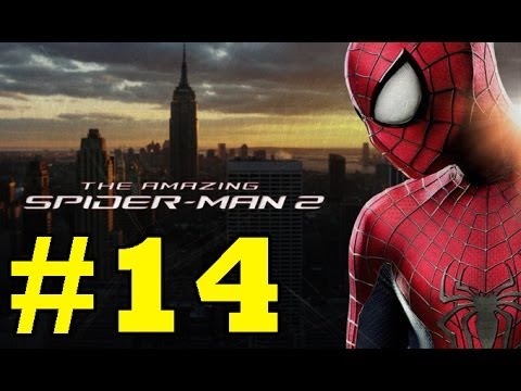 The Amazing Spider-Man 2 : Gameplay Walkthrough - Part 14 (Video Game)(PS4/PS3/Xbox One/Xbox 360/PC)