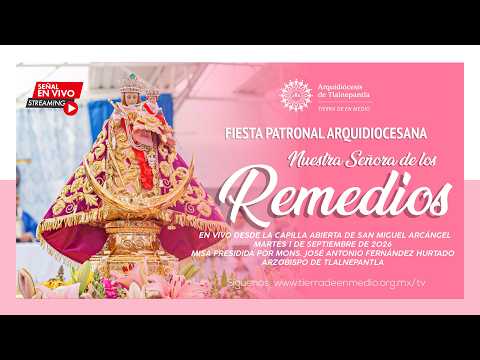 Misa Nuestra Señora de los Remedios 2026