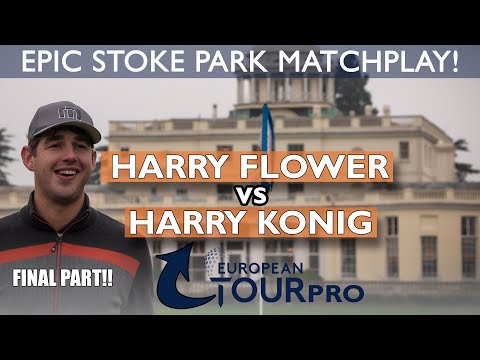 STOKE PARK SPECIAL ¦ Flower VS Konig ¦ FINAL PART!