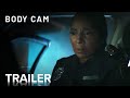 BODY CAM Official Trailer Paramount Movies