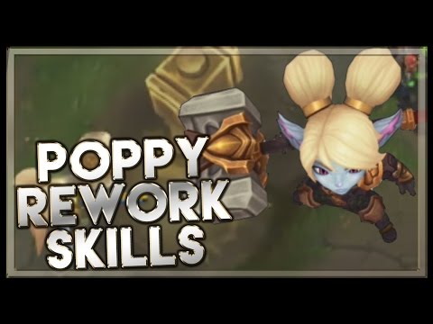 Poppy Rework Gameplay Ability Preview Spotlight - League of Legends Season 6