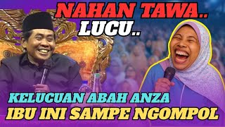 Download lagu KELUCUAN ABAH ANZA IBU INI SAMPE NGOMPOL NAHAN TAWA || KH ANWAR ZAHID TERBARU mp3