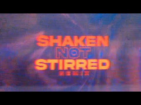 Eso.XO.Supreme x 24HRS - SHAKEN NOT STIRRED REMIX (OFFICIAL VIDEO)