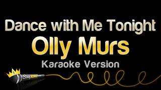 Download lagu Olly Murs - Dance with Me Tonight (Karaoke Version) mp3