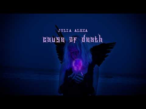 cause of death - Julia Alexa (official music video)