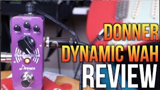 Video thumbnail for Pedal Review - Donner Dynamic Wah by Ross Campbell