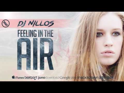 DNZF204 // DJ NILLOS - FEELING IN THE AIR (Official Video DNZ RECORDS)