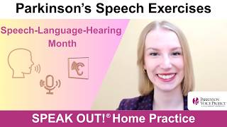 Parkinson’s Speech Exercises: SPEECH, LANGUAGE, AND HEARING MONTH