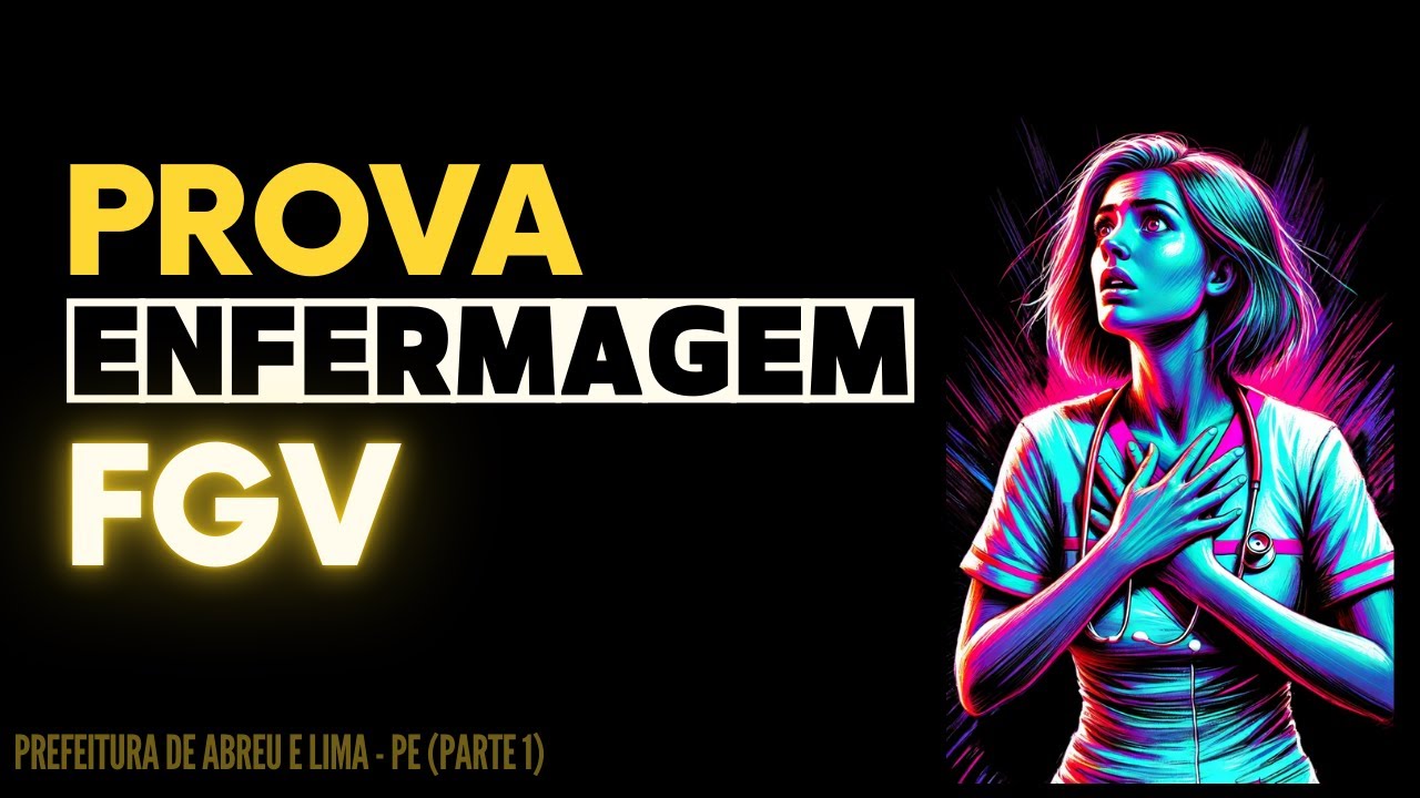 FGV: Você Consegue Acertar Todas Essas Questões de Enfermagem? #ebserh #enfermagemconcurso