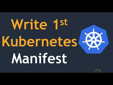 #1 Write 1st Kubernetes manifest file | Create a pod using manifest file | Manifest file Explained