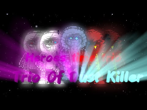 【Animated OST】 Heroes time trio Phase 1 - The Trio of Dust Killer