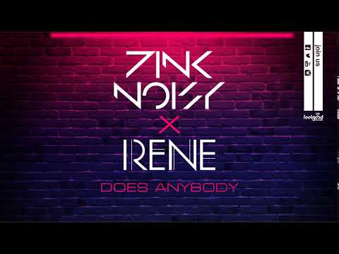 Pink Noisy X Irene - Does Anybody