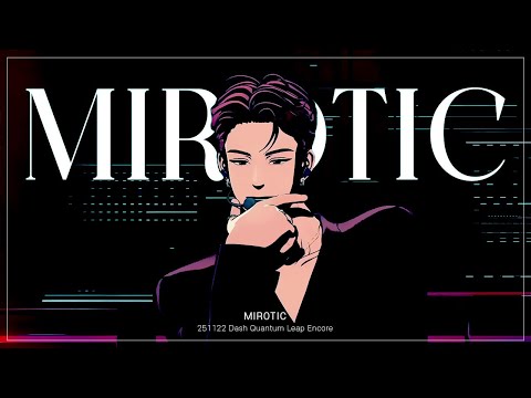 [251122] 플레이브 Dash Quantum Leap Encore - 주문 (Mirotic)