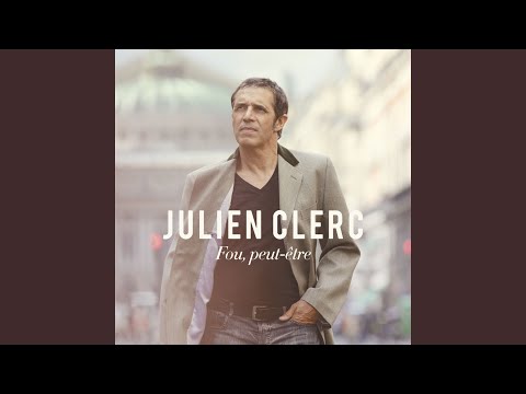 La Nuit Cest Tous Les Jours - Julien Clerc