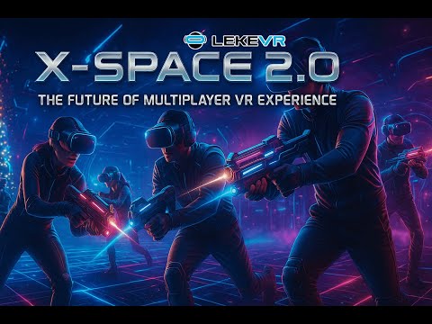LEKE VR X-SPACE, Free Roaming Arena