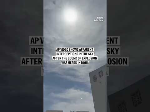 Video Thumbnail: AP video shows apparent interceptions in the sky after the sound of explosion was heard in Doha
