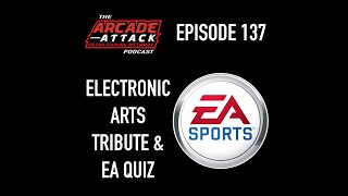 Electronic Arts (EA) Tribute & Tim's VGM Music Quiz : AA POD 137