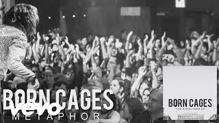 Born Cages - Metaphor (audio)