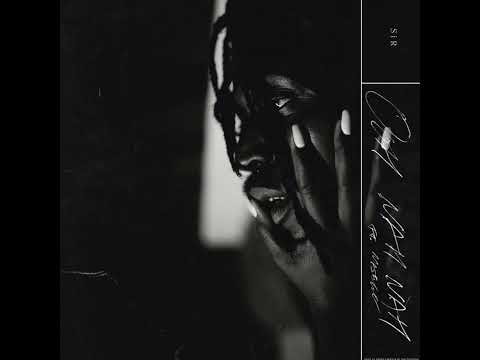 SiR - Ooh Nah Nah Feat. Masego -  lyrics