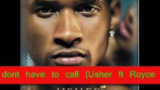 U dont have to call (usher ft royce da 5.9 remix).wmv