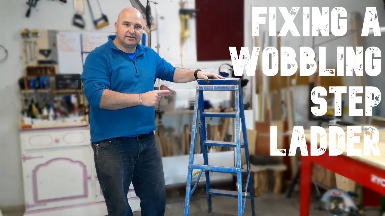 Fixing A Wobbling Step Ladder