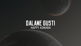 Download lagu Happy Asmara - Dalane Gusti (Lirik lagu) mp3 Download lagu Happy Asmara - Dalane Gusti (Lirik lagu) mp3