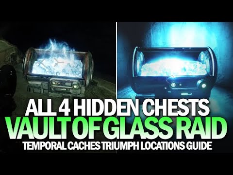 All 4 Hidden Chests Locations Guide in Vault of Glass Raid (Temporal Caches Triumph) [Destiny 2]