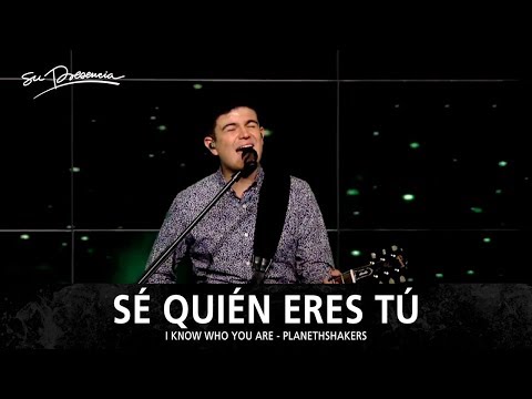 Sé Quién Eres Tú (I Know Who You Are)