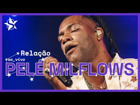 Pelé Milflows - Relação - Ao Vivo no Estúdio Showlivre 2023