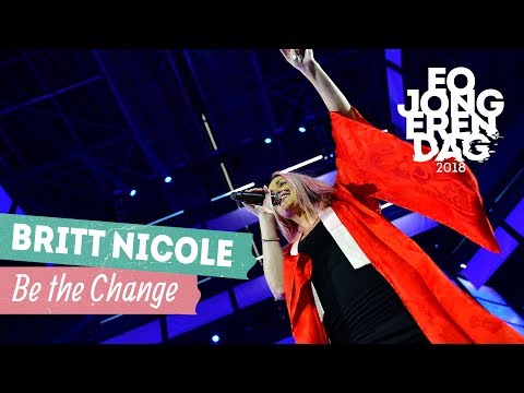 BRITT NICOLE - BE THE CHANGE [LIVE at EOJD 2018]