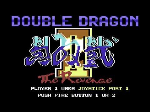 The Best of Retro VGM #1501 - Double Dragon II: The Revenge (C64) - Title Screen ~ Missions 1 & 5