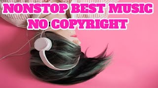 Download lagu NONSTOP BEST MUSIC NO COPYRIGHT mp3